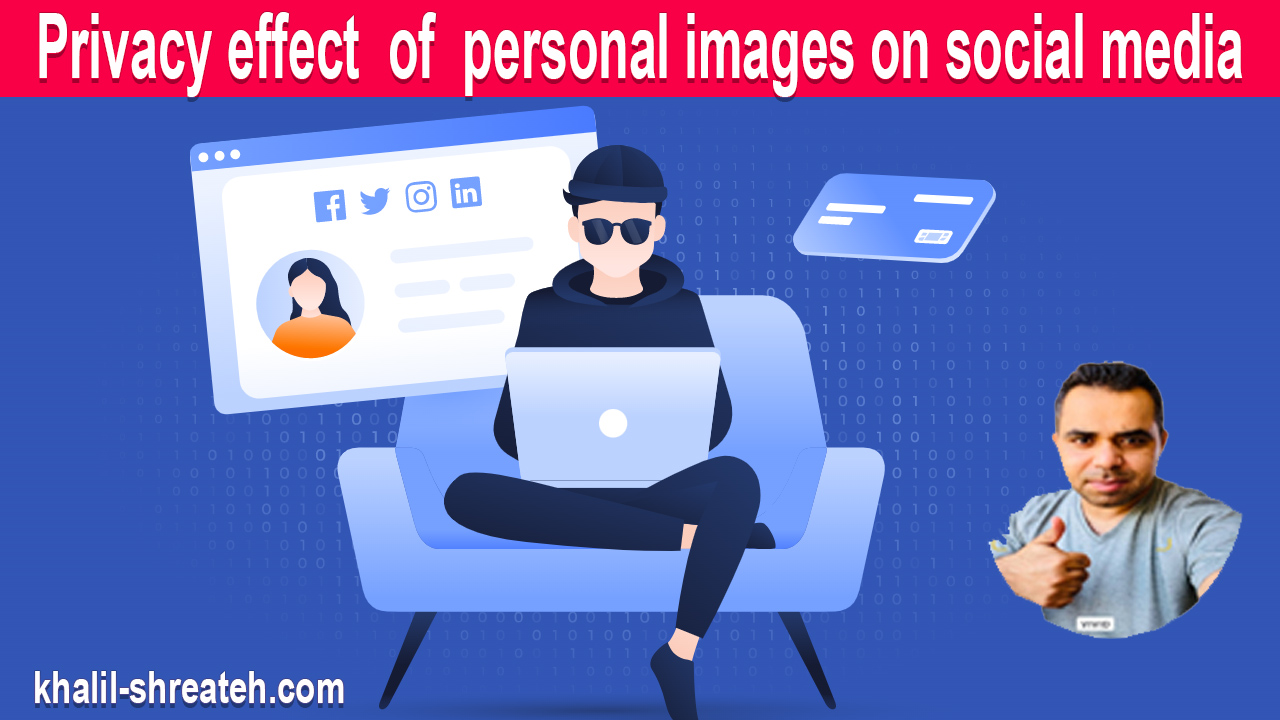 Privacy effect of personal images on social media