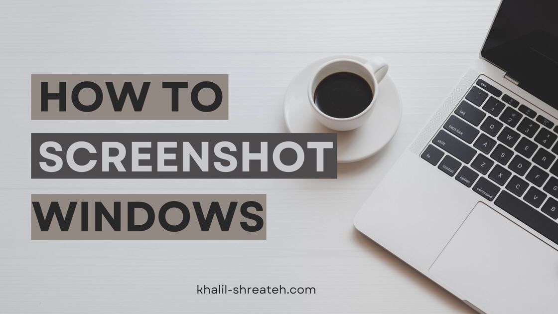 Learn how to take a screenshot on a Windows