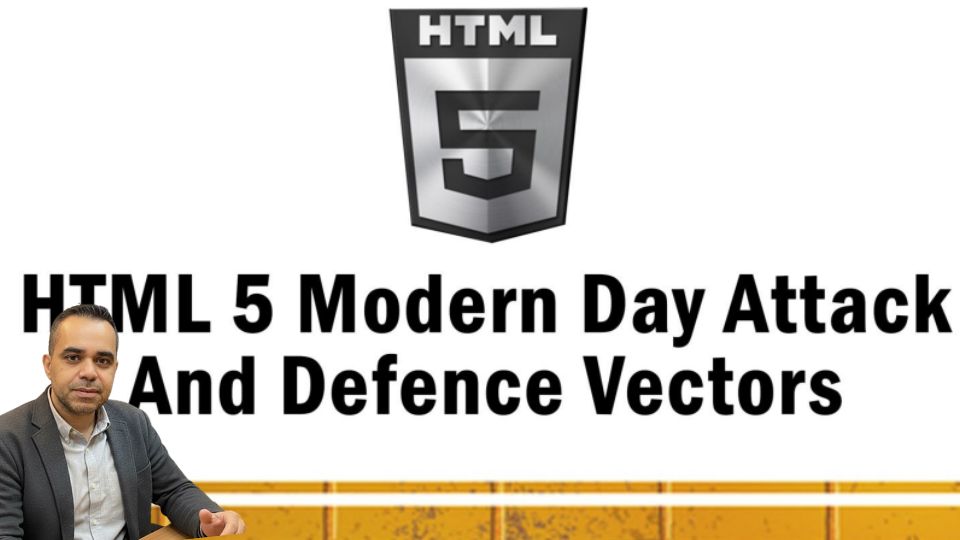 •	The Hidden Cost of Client-Side Power: A Complete Guide to HTML5 Security Vulnerabilities and How to Fix Them